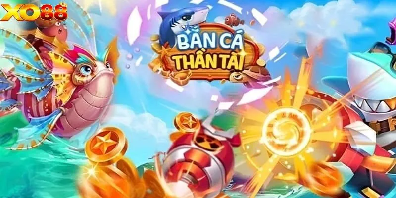 Bắn cá thần tài XO88 - Săn thưởng lớn với tựa game hot nhất